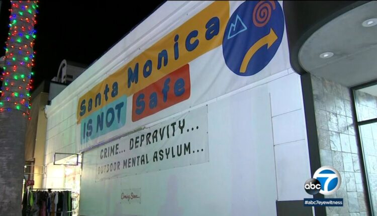 'Santa Monica is not safe' - sign by local business owners putting spotlight on homelessness, crime in popular tourist areas
